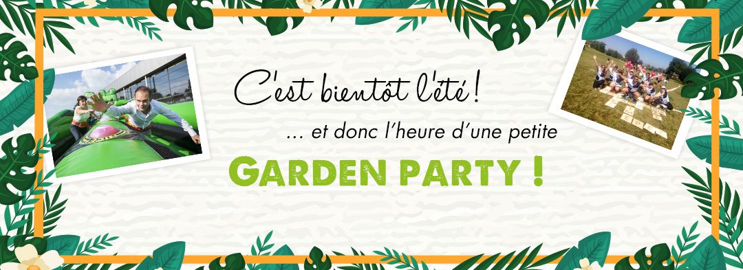 Cet été, testez la Garden Party !