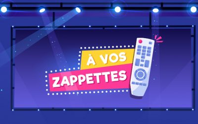 A vos zappettes : animation de soirée